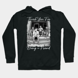 GOLDEN GIRLS THANK YOU FOR BEING A FRIENDS Hoodie